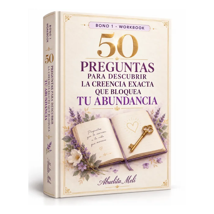 Workbook de 50 Preguntas para Descubrir la Creencia Exacta que Bloquea tu Abundancia
